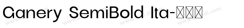 Ganery SemiBold Ita字体转换